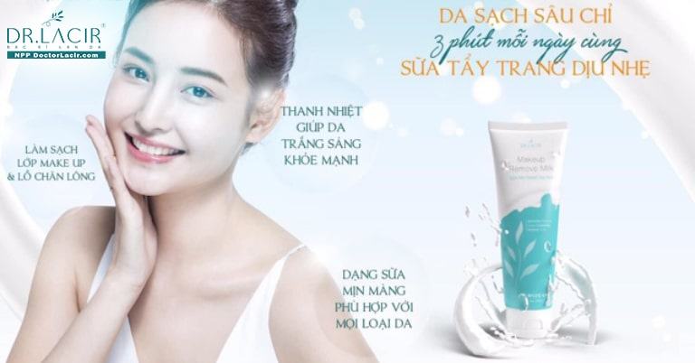 Sữa tẩy trang dịu nhẹ Dr.Lacir an toàn cho làn da của bạn